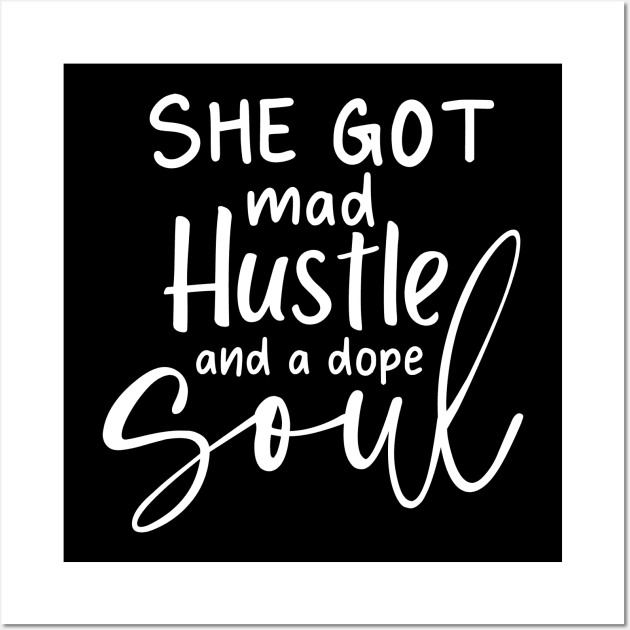 She got mad hustle inspirational women saying design Wall Art by colorbyte